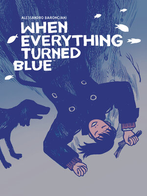 cover image of When Everything Turned Blue